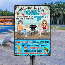 Welcome To Our Pool Relax and Soak Up The Sun - Pool Sign - Gift for Couples  Personalized Custom Metal Sign