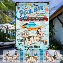 The Tans Will Fade But The Memories Will Last Forever - Personalized Custom Pool Metal Sign - Summer Swimming Pool Gift For Friend