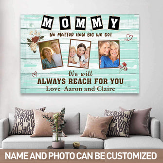 Custom Photo Always Reach For You - Gift For Mother - Family Canvas Personalized Custom Canvas