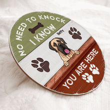 No Need To Knock We Know You Are Here Welcome Door Signs, Gifts For Dog Lovers, Dog Paw Print Funny Signs , Dog Mom Gifts