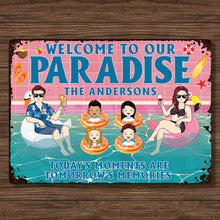 Welcome To Our Paradise - Personalized Customized Metal Sign - Gift For Family - Swimming Poolside Sign