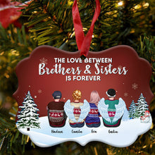 Family - The Love Between Brothers & Sisters Is Forever - Personalized Christmas Ornament (Red)