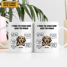 Five Things You Should Know About Her - Gift For Dog Mom, Personalized Mug
