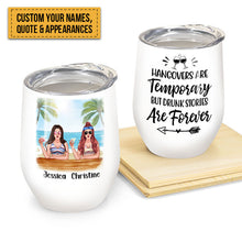 Personalized Wine Tumbler, Drinking Besties - Hangovers Are Temporary Drunk Stories Are Forever, Gift for Sisters, Best Friends