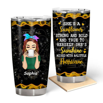 She's A Sunflower Strong And Bold - Gift For Women - Personalized Custom Tumbler