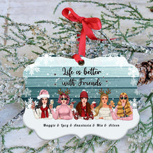 Christmas Life Is Better With Friends - Personalized Aluminum Ornament, Christmas Gift For Sisters, Best Friends, Besties