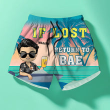 If Lost Return To Bae - Couple Beach Shorts - Summer Vibe Gift For Couples, Husband Wife Personalized Custom Beach Shorts