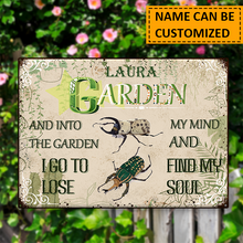 Into The Garden I Go To Lose My Mind And Find My Soul - Garden Sign - Gift For Garden Lover Personalized Custom Metal Sign