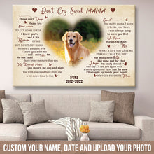 Custom Photo Don't Cry My Dearest Mama - Memorial Canvas - In Loving Memory Of Angel Pets Personalized Custom Canvas Wall Art