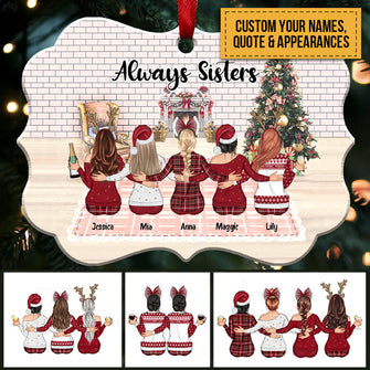 Christmas Ornament - Always Sisters - Personalized Christmas Ornament - Up to 5 Girls