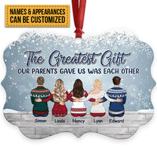 The Greatest Gift Our Parents Gave Us Was Each Other - Personalized Custom Benelux Shaped Wood Christmas Ornament - Gift For Siblings, Christmas Gift
