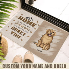 Home Is Where Someone Runs To Greet You - Pet Doormat - Gift For Dog Lovers Personalized Custom Doormat