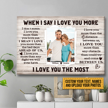 Custom Photo - When I Say I Love You More You Would Say You Love Me More - Couple Canvas - Personalized Custom Canvas