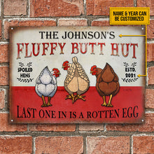 Personalized Chicken Fluffy Butt Hut Spoiled Customized Classic Metal Signs-CUSTOMOMO
