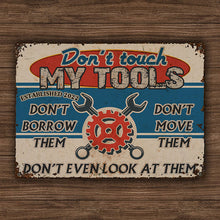 Auto Mechanic Garage Don't Touch My Tools Customized Classic Metal Signs-CUSTOMOMO