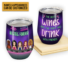The Best Wines Are The Ones We Drink With Friends - Personalized Wine Tumbler - Birthday, Loving, Funny Gift For Besties, Bff, Best Friends