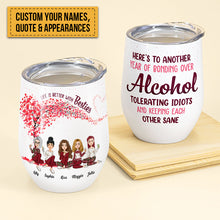 Another Year Of Bonding Over Alcohol With Besties - Personalized Wine Tumbler - Christmas New Year Gift For Besties, Sisters, Sistas