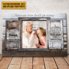 Custom Photo Those We Love Don't Go Away - Memorial Canvas - Personalized Custom Canvas Wall Art