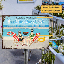 Swimming Poolside Bar & Grill Where The Neighbors Listen To The Good Music - Pool Sign - Personalized Custom Classic Metal Signs
