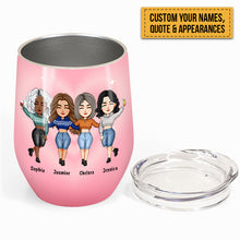 Friendship Built On A Solid Foundation Of Alcohol - Chibi Version - Personalized Wine Tumbler - Birthday, Christmas, New Year Gift For Friends, Sistas, Sister, Besties, Best Friends, Soul Sisters