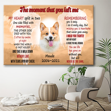 Custom Photo - The Moment That You Left Me- Pet Canvas - Personality Customized Pet Canvas