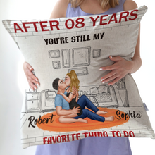 You Are Still My Favorite Thing - Personalized Customized Pillow - Gift For Couple - Valentine's Day Gift For Boyfriend Girlfriend