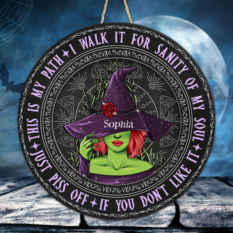 This Is My Path I Walk It For Sanity Of My Soul - Personalized Round Wood Sign - Birthday, Halloween Gift For Witches, Witch Craft - Grimoire