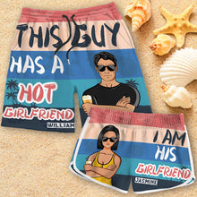 This Guy Has A Hot Girlfriend - Couple Beach Shorts - Gift For Couple Personalized Custom Couple Beach Shorts
