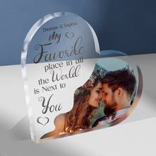 Custom Photo My Favorite Place Is Next To You Personalized Heart Shaped Acrylic Plaque Gifts For Couple