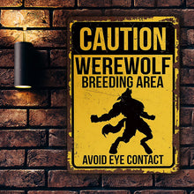 Caution Werewolf Breeding Area - Metal Sign For Home Garden Outdoor