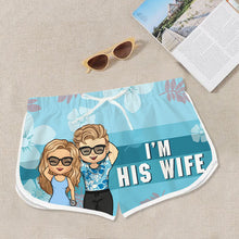 Property Of My Wife - Personalized Couple Beach Shorts - Matching Swimsuits For Couples - Gift For Couples, Husband Wife