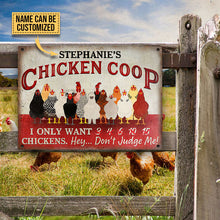 Personalized Chicken Coop I Only Want Chickens Custom Classic Metal Signs-CUSTOMOMO