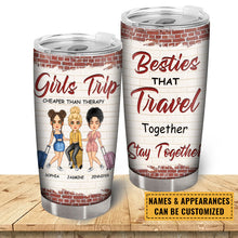 Besties Who Travel Together Stay Together - Bestie Tumbler - Gift For Best Friend Personalized Custom Tumbler