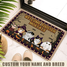 Welcome Foolish Mortals - Halloween Doormat - Gift For Cat Lovers Personalized Custom Doormat