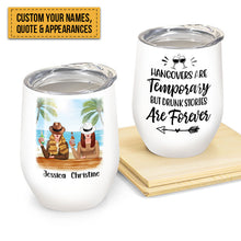 Personalized Wine Tumbler, Drinking Besties - Hangovers Are Temporary Drunk Stories Are Forever, Gift for Sisters, Best Friends
