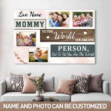 Custom Photo To Us You Are The World - Family Canvas - Personalized Custom Canvas