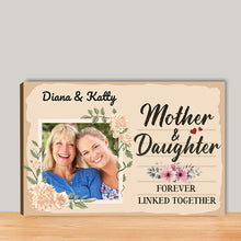 Custom Photo Mother&Daughter Forever Linked Together - Family Canvas - Gift For Mother Personalized Custom Canvas