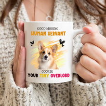 Cat Dog Good Morning Human Servant -  Custom Photo Personalized Mug -  Gifts For Pet Lovers