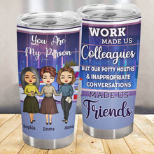 Work Made Us Colleagues Friends - BFF Bestie Gift - Personalized Custom Tumbler
