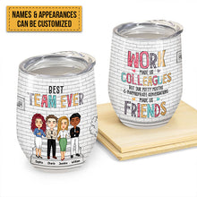 Best Team Ever - Personalized Wine Tumbler - Birthday Gift For Coworkers, Colleagues, Friends