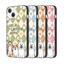 Life Is Better With Puppies - Pet Phone Case - Gift For Pet Lovers Personalized Custom Phone Case