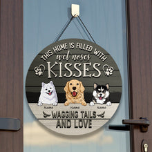 This House Is Filled With Wet Noses Kisses Wagging Tails And Love - Personalized Dog Door Sign