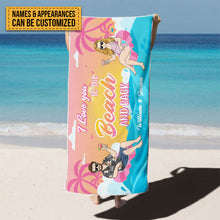 I Love You To The Beach And Back Beach Couple - Couple Gift - Personalized Custom Beach Towel