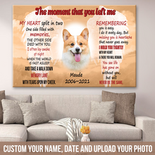 Custom Photo - The Moment That You Left Me- Pet Canvas - Personality Customized Pet Canvas