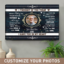 Custom Photo - I Thought Of You Today I Have You In My Heart -  Memorial Canvas - Personality Customized Canvas