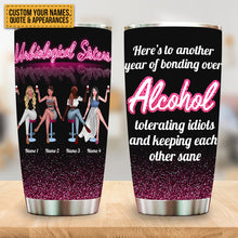 Here's To Another Year Of Bonding Over Alcohol - Bestie Tumbler - Gift For Friend Personalized Custom Tumbler