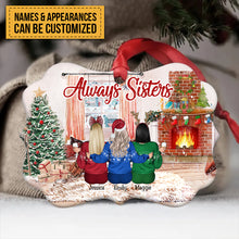 Up to 5 Women - Xmas Ornament - Always Sisters - Personalized Christmas Ornament