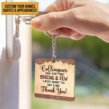 Colleagues Like You Are Special - Gift For Colleague - Customized Keychain