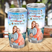 I'm Always With You Lake Pier - Custom Photo Personalized Customized Tumbler Memorial Gift For Family