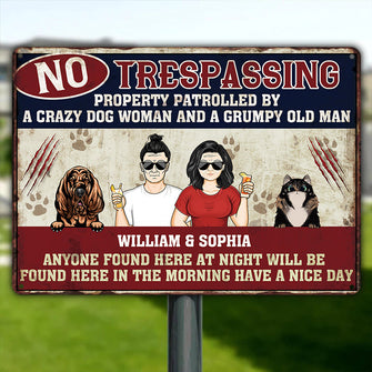 Anyone No Trespassing By A Crazy Home Signs Gifts For Dog Lovers & Cat Lovers - Customized Classic Metal Signs